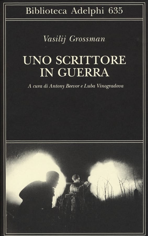 Uno scrittore in guerra (1941-1945) di Vasilij Grossman