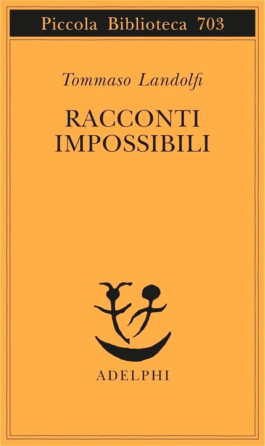Racconti impossibili di Tommaso Landolfi