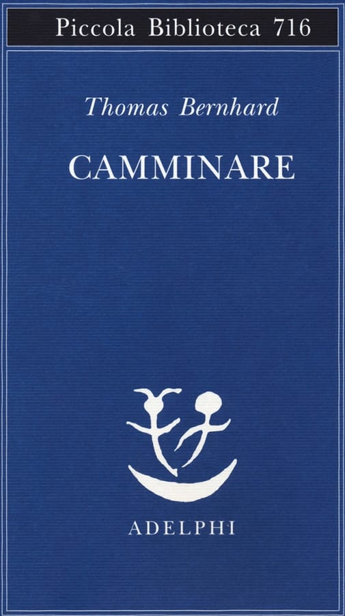 Camminare di Thomas Bernhard