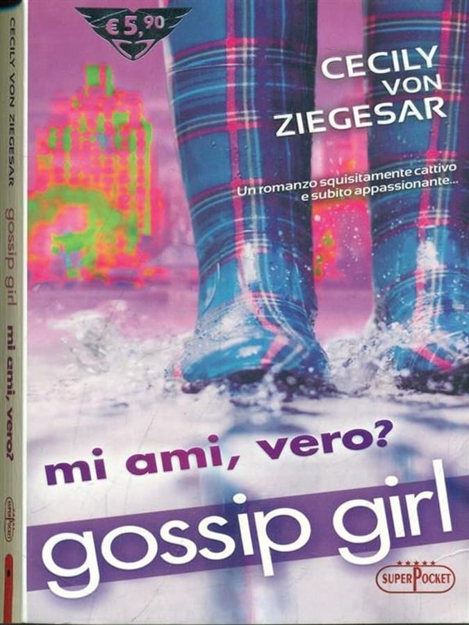 Mi ami davvero? Gossip girl di Cecily Von Ziegesar