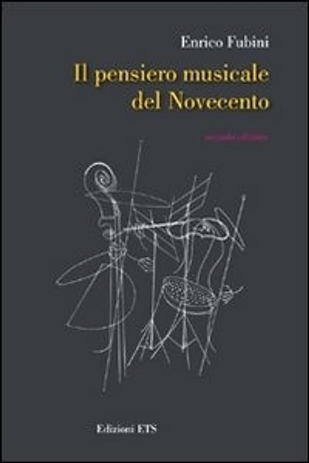 Il pensiero musicale del Novecento di Enrico Fubini