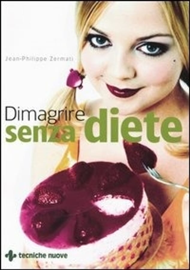 Dimagrire senza diete di Jean-Philippe Zermati