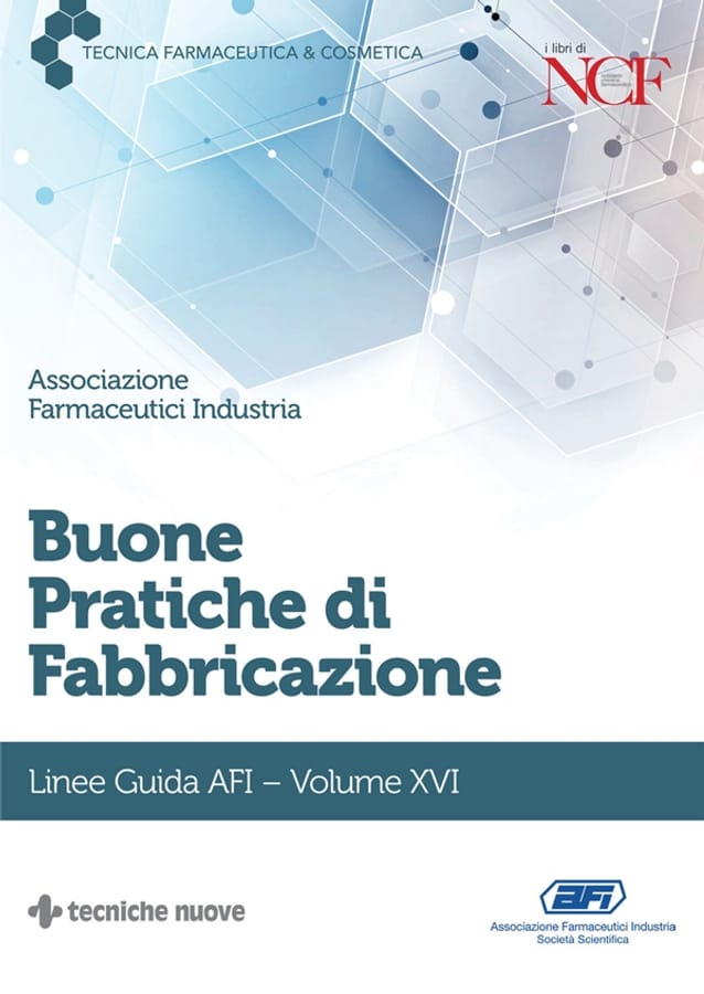 Buone pratiche di fabbricazione. Linee guida AFI. Vol. 16 di