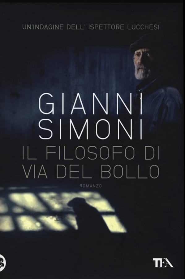 Il filosofo di via del Bollo. La seconda indagine del commissario Lucchesi di Gianni Simoni