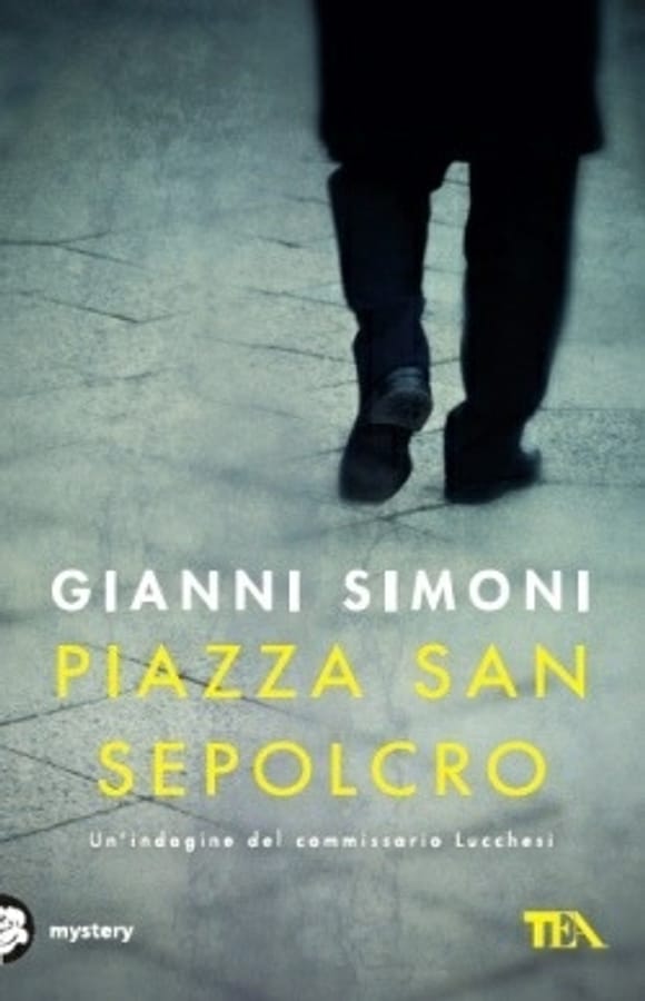 Piazza San Sepolcro. Un'indagine del commissario Lucchesi di Gianni Simoni