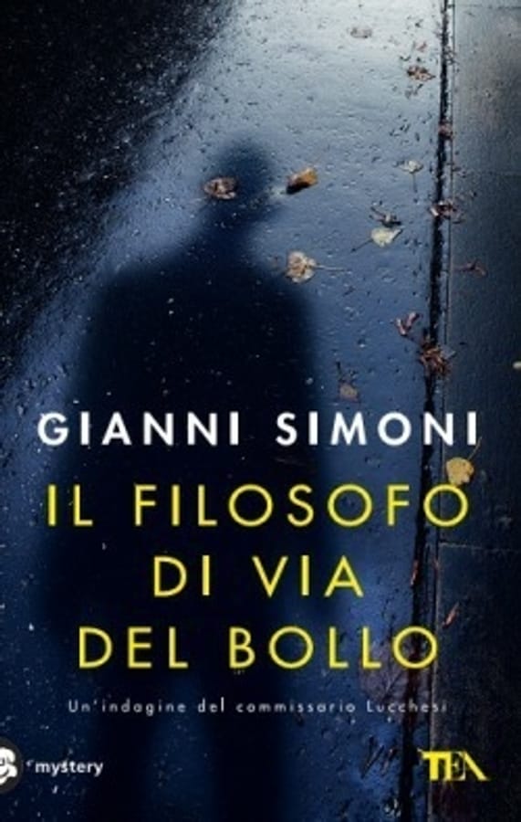 Il filosofo di via del Bollo. Un'indagine del commissario Lucchesi di Gianni Simoni