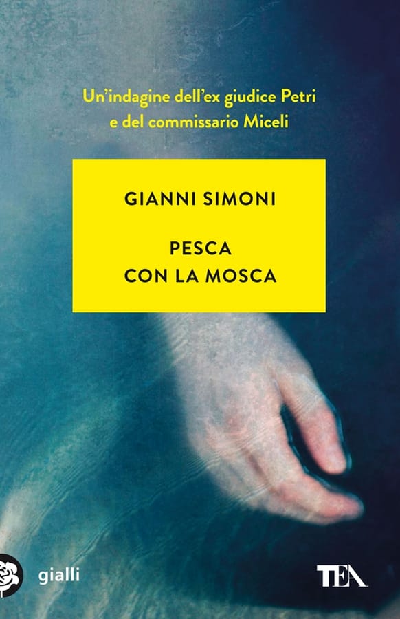 Pesca con la mosca. Un caso di Petri e Miceli di Gianni Simoni