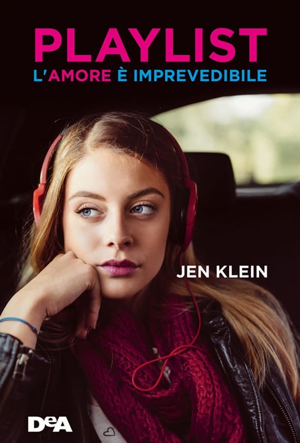 Playlist. L'amore è imprevedibile di Jen Klein