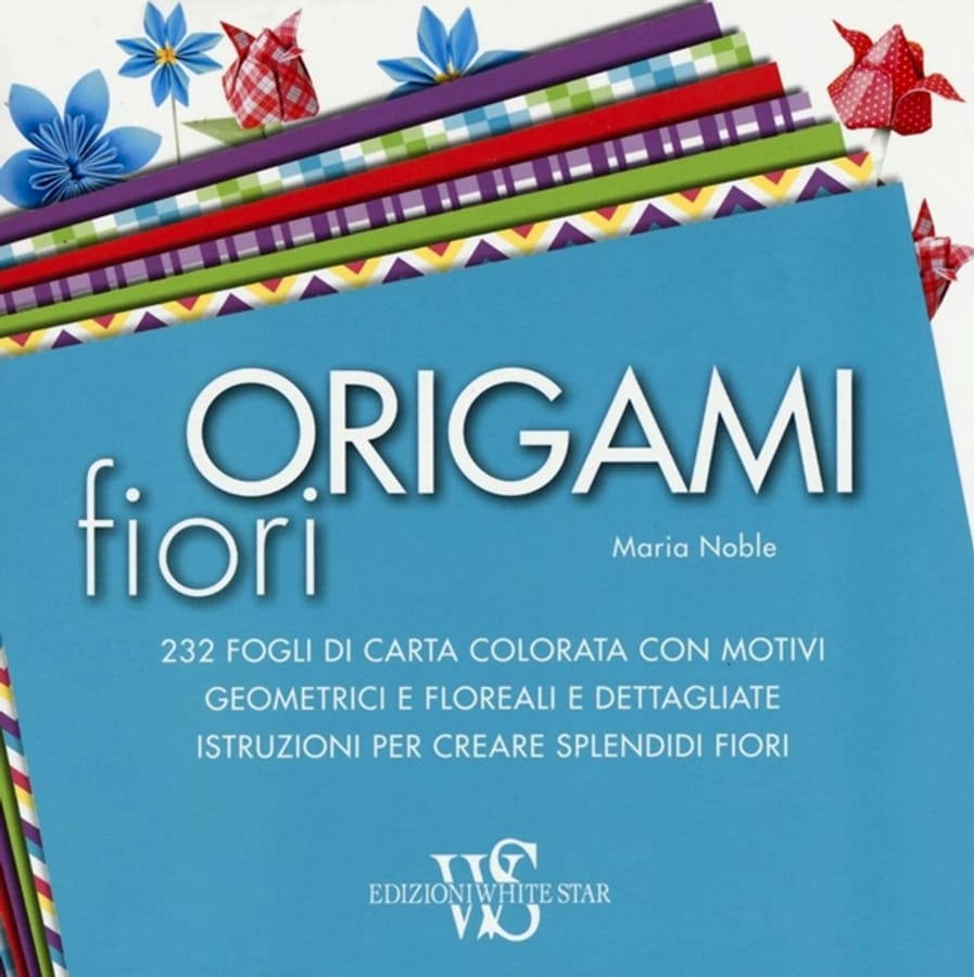 Origami. Fiori di Maria Noble