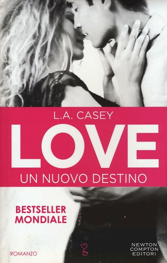 Un nuovo destino. Love di L. A. Casey