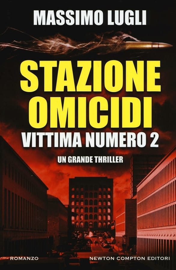 Stazione omicidi. Vittima numero 2 di Massimo Lugli