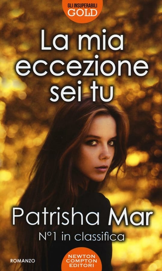 La mia eccezione sei tu di Patrisha Mar