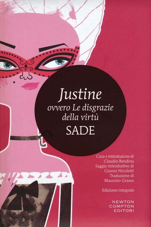 Justine ovvero le disgrazie della virtù. Ediz. integrale di François de Sade