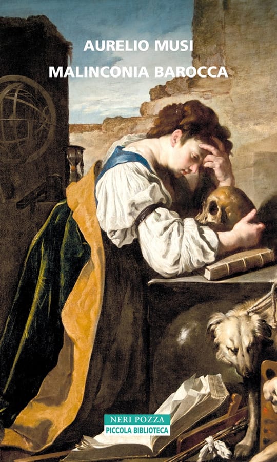 Malinconia barocca di Aurelio Musi
