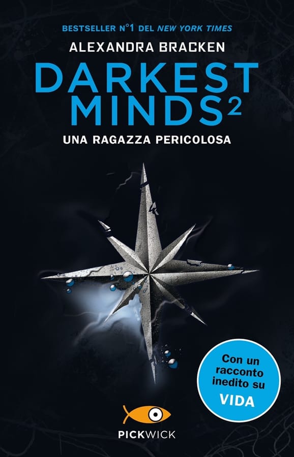 Una ragazza pericolosa. Darkest minds. Vol. 2 di Alexandra Bracken