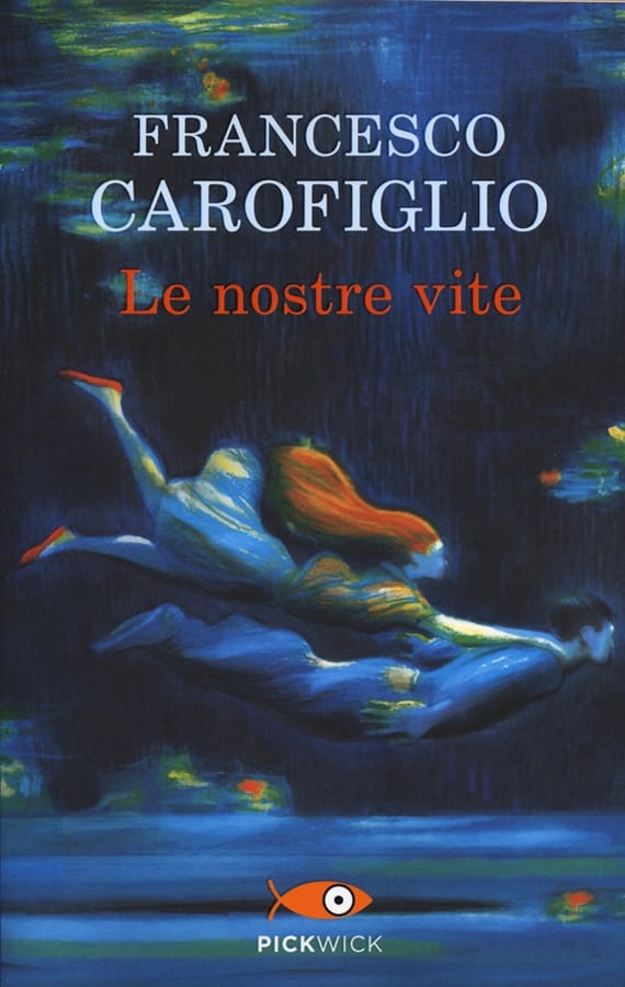Le nostre vite di Francesco Carofiglio