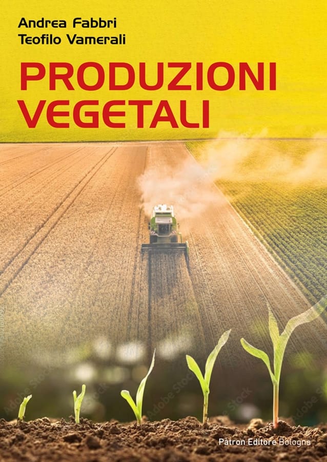 Produzioni vegetali di Andrea FabbriTeofilo Vamerali