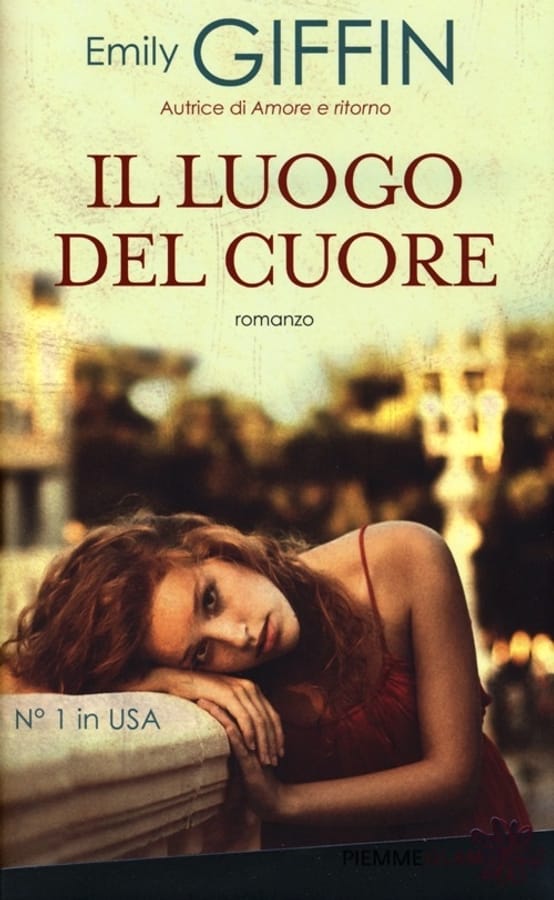 Il luogo del cuore di Emily Giffin