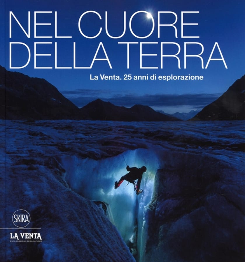 Nel cuore della terra. La Venta. 25 anni di esplorazione. Ediz. italiana e inglese di