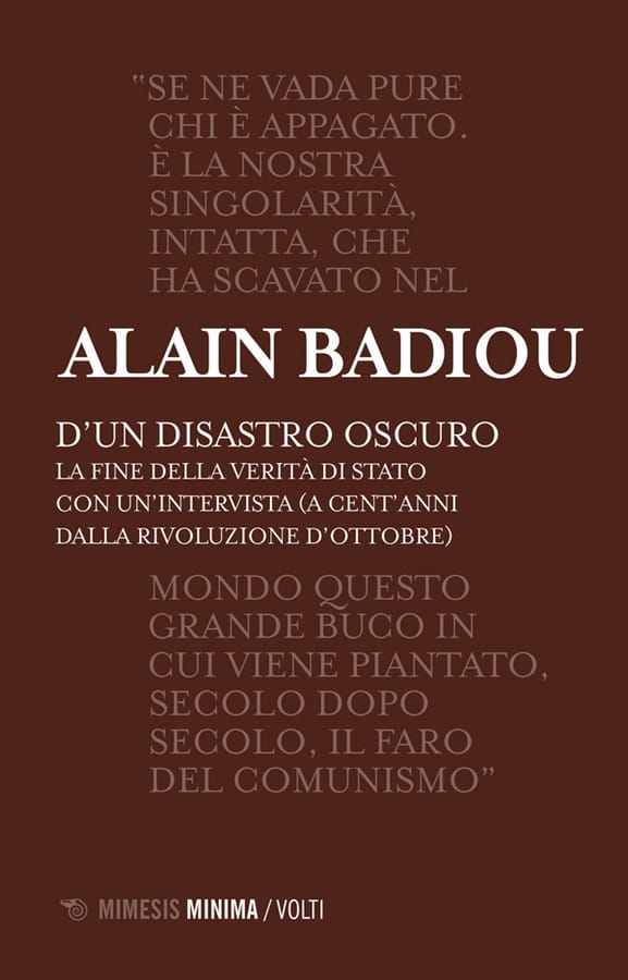 D'un disastro oscuro. La fine della verità di Stato di Alain Badiou