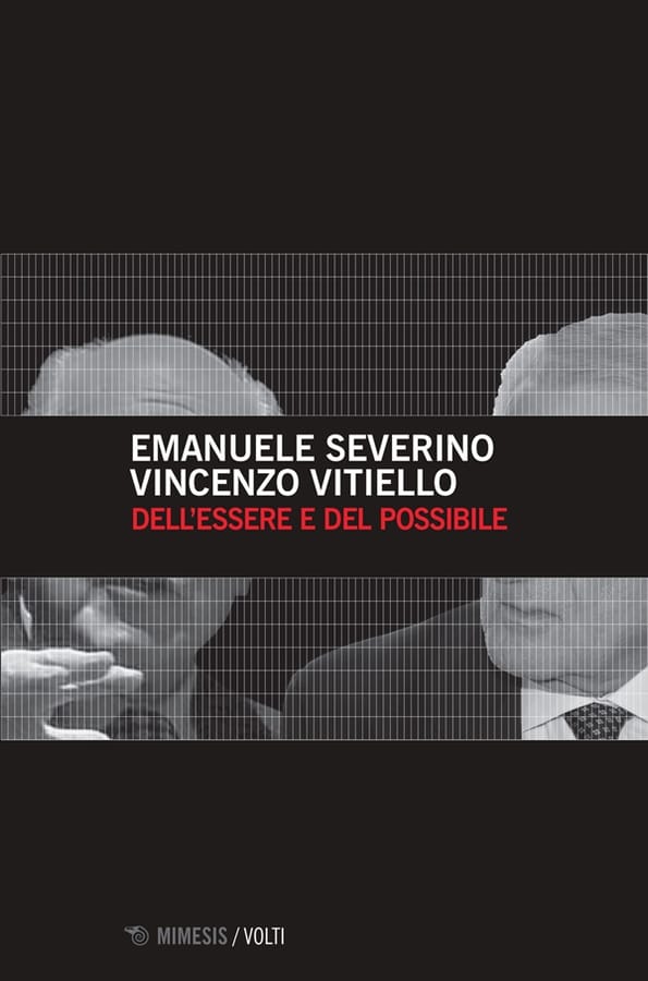 Dell'essere e del possibile di Emanuele SeverinoVincenzo Vitiello