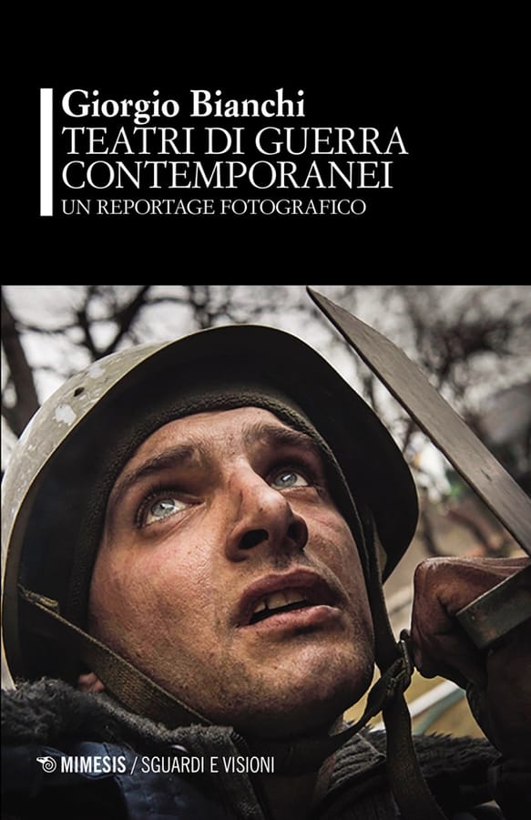 Teatri di guerra contemporanei di Giorgio Bianchi