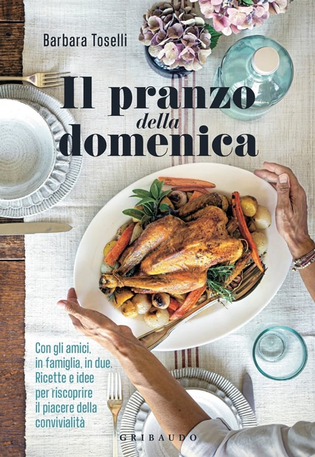 Il pranzo della domenica di Barbara Toselli