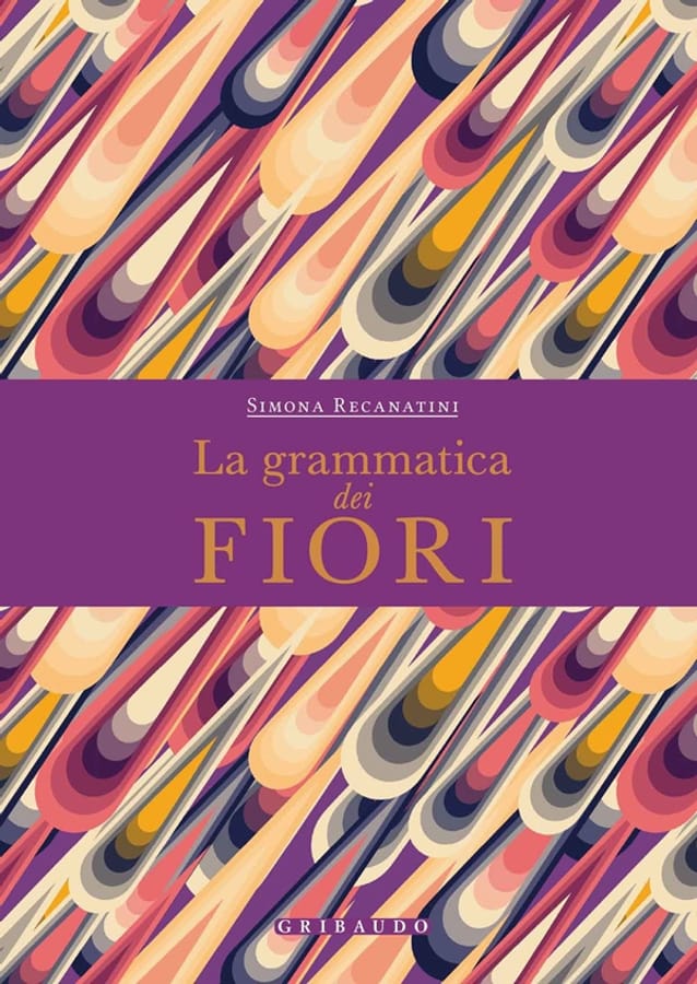 La grammatica dei fiori di Simona Recanatini