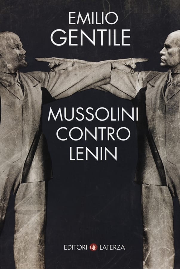 Mussolini contro Lenin di Emilio Gentile