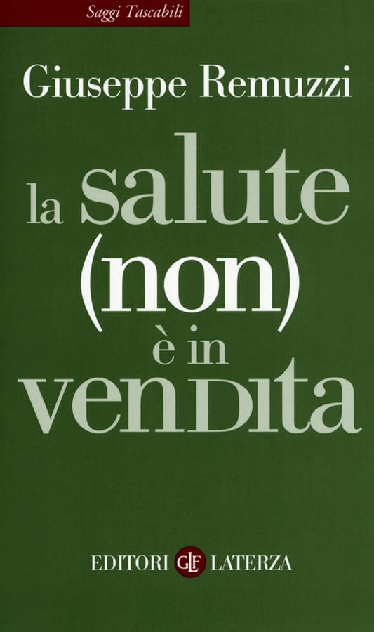 La salute (non) è in vendita di Giuseppe Remuzzi