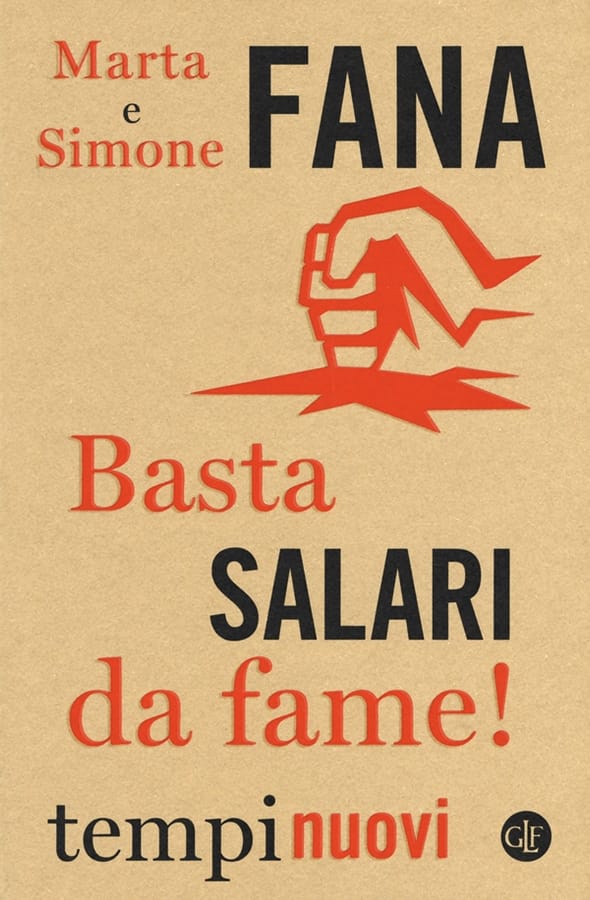 Basta salari da fame! di Marta FanaSimone Fana