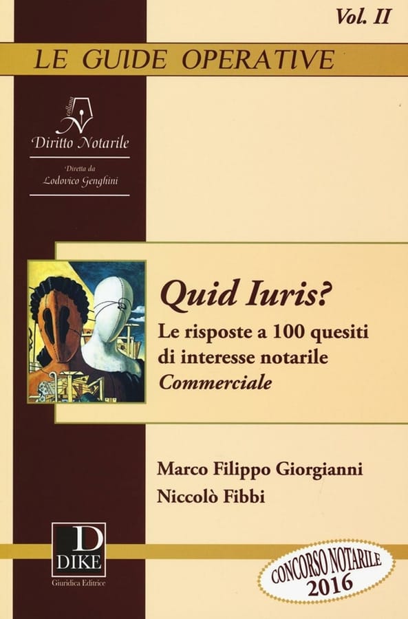 Quid Iuris? Le risposte a 100 quesiti di interesse notarile. Vol. 2: Commerciale. di Marco Filippo GiorgianniNiccolò Fibbi
