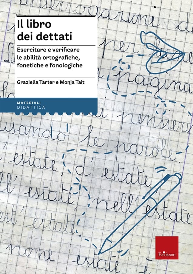 Il libro dei dettati. Esercitare e verificare le abilità ortografiche, fonetiche e fonologiche di Graziella TarterMonja Tait