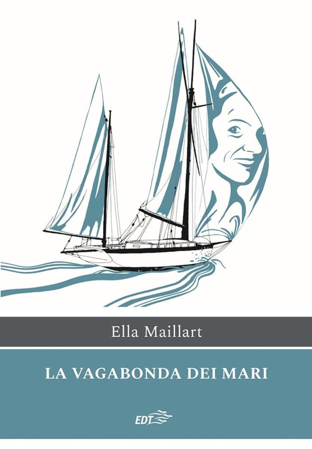 La vagabonda dei mari di Ella Maillart