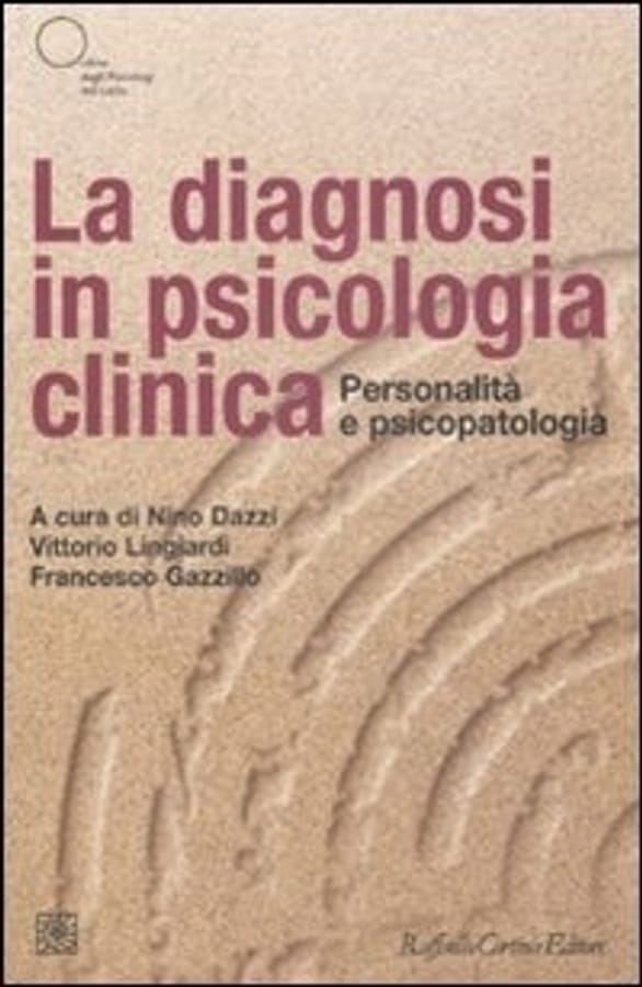 La diagnosi in psicologia clinica. Personalità e psicopatologia di