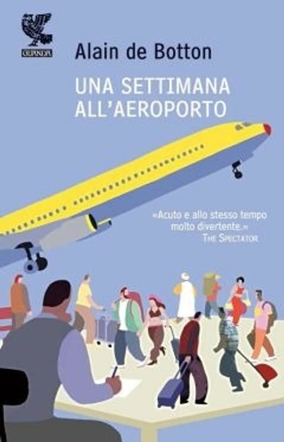 Una settimana all'aeroporto di Alain de Botton