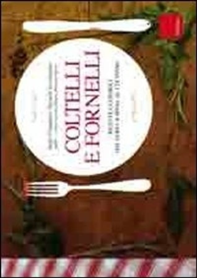 Coltelli e fornelli. Ricette e consigli dal fare la spesa al cucinare di Anna ContardiDaniele Castignani