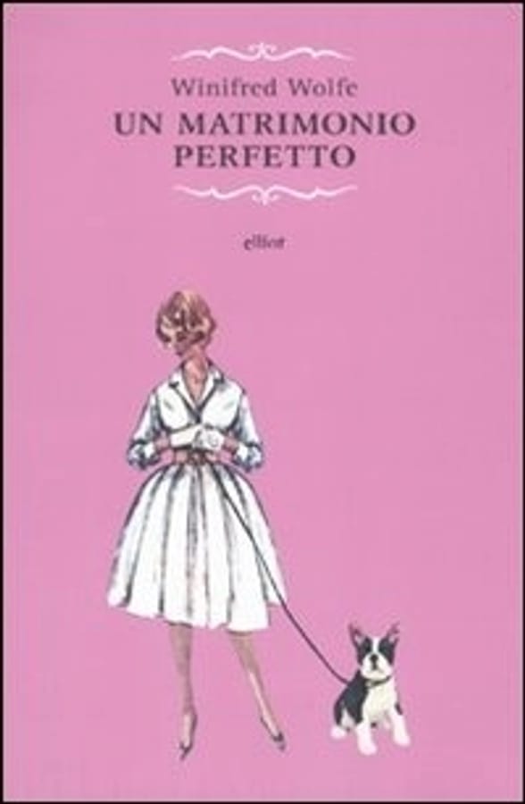 Un matrimonio perfetto di Winifred Wolfe