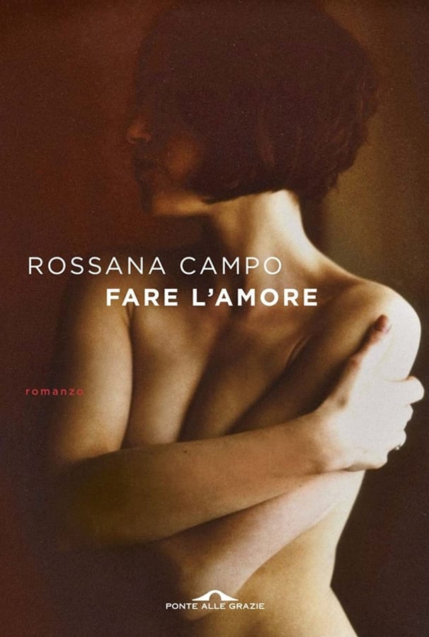 Fare l'amore di Rossana Campo