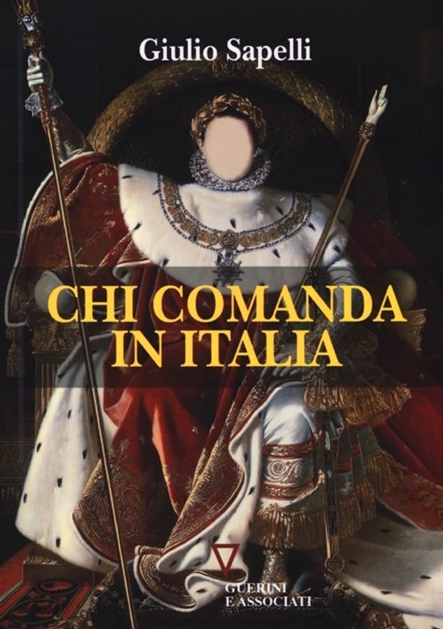 Chi comanda in Italia di Giulio Sapelli