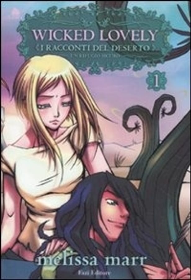 Wicked lovely. I racconti del deserto. Vol. 1: Un rifugio sicuro. di Melissa Marr