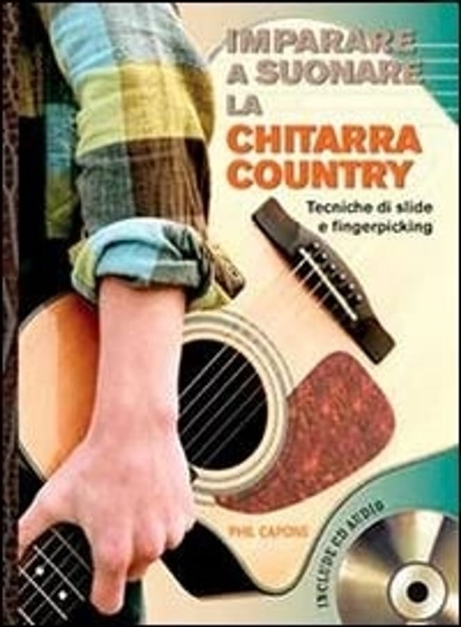 Imparare a suonare la chitarra country. Con CD Audio di Phil Capone