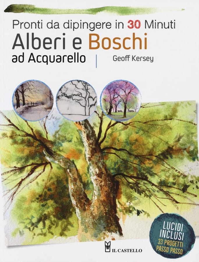 Alberi e boschi ad acquarello pronti da dipingere. Ediz. a colori di Geoff Kersey