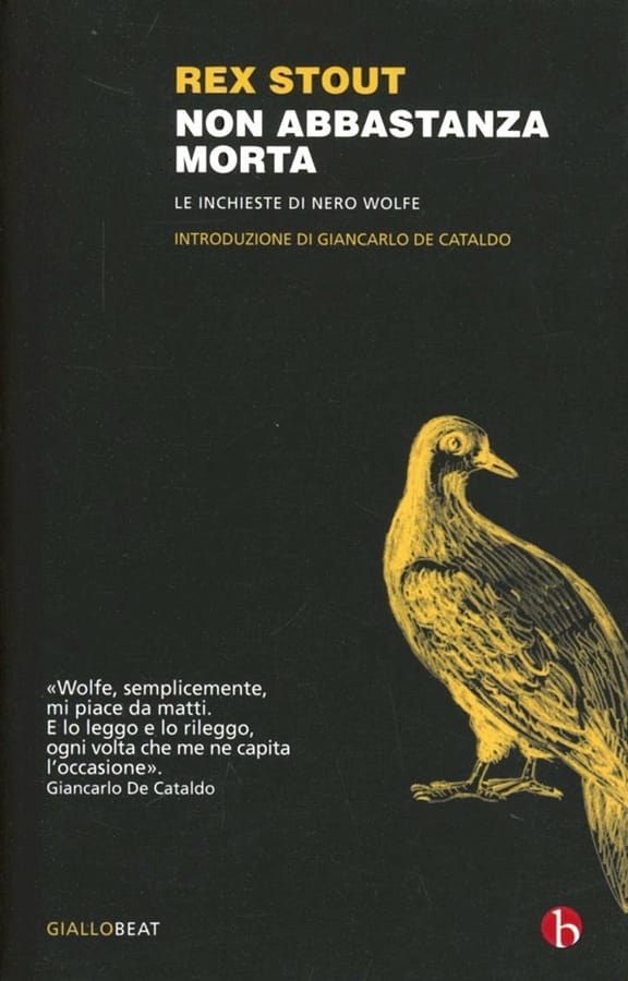 Non abbastanza morta. Le inchieste di Nero Wolfe di Rex Stout