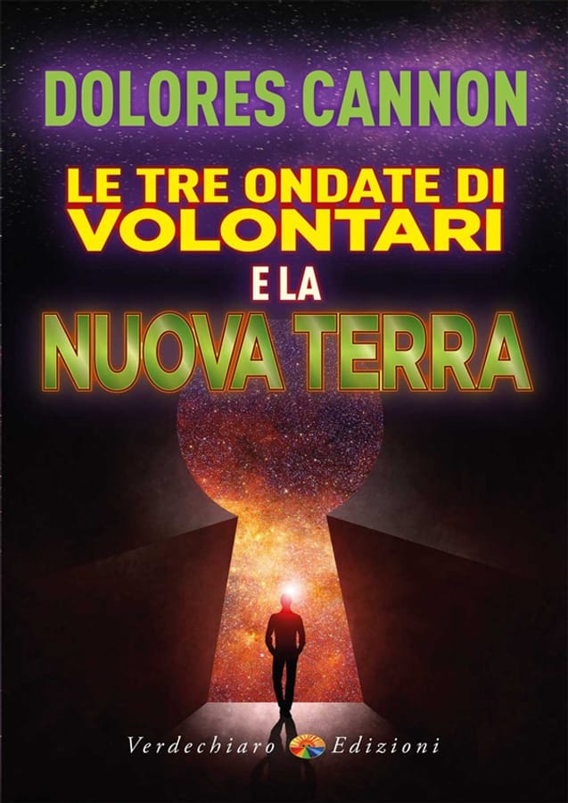 Le tre ondate di volontari e la Nuova Terra di Dolores Cannon
