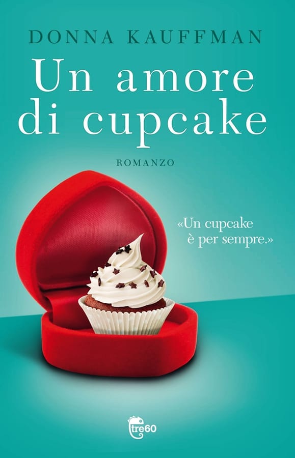 Un amore di cupcake di Donna Kauffman