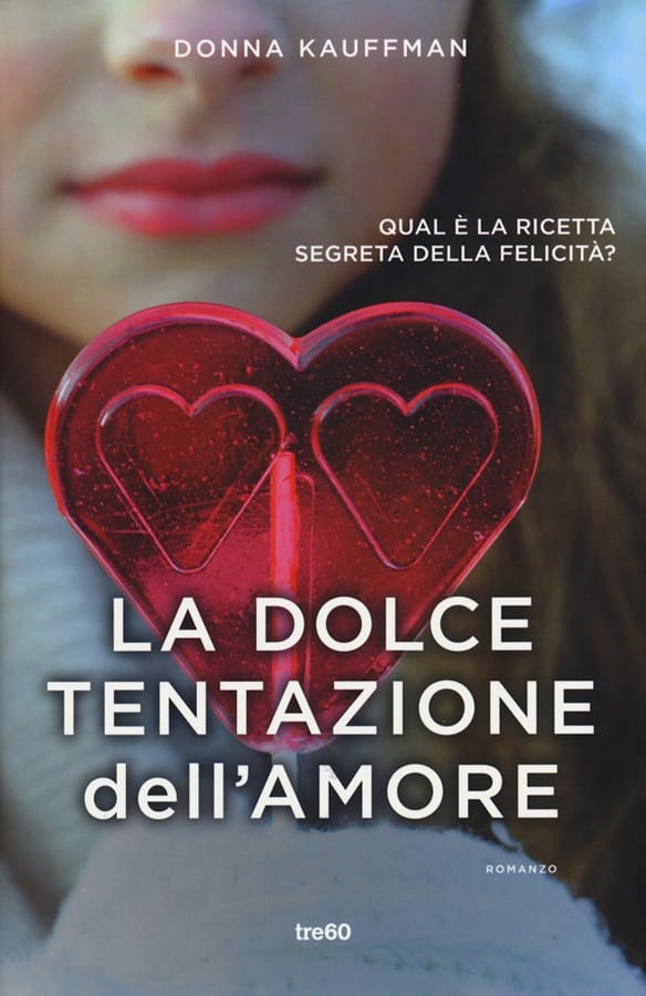 La dolce tentazione dell'amore di Donna Kauffman