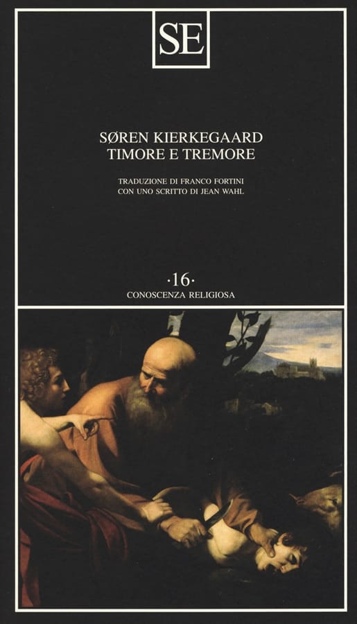 Timore e tremore (lirica dialettica di Johannes de Silentio) di Søren Kierkegaard