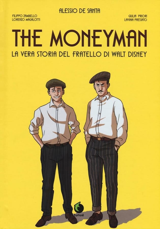 The moneyman. La vera storia del fratello di Walt Disney di Alessio De SantaFilippo Zambello
