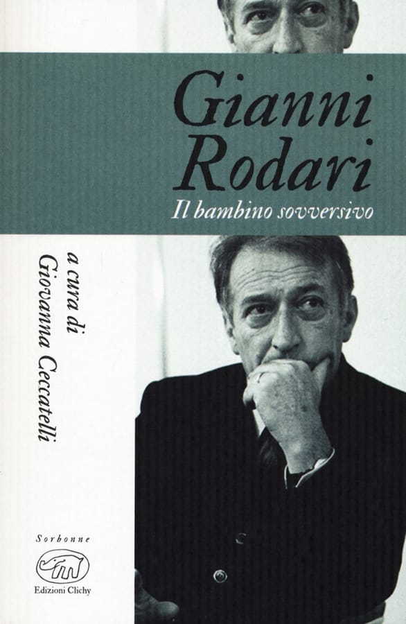 Gianni Rodari. Il bambino sovversivo di